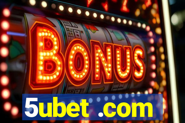 5ubet .com